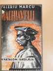 Valeriu Marcu - Machiavelli [antikvár]
