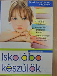 Tóth Sándor - Iskolába készülök [antikvár]