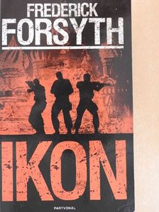 Frederick Forsyth - Ikon [antikvár]