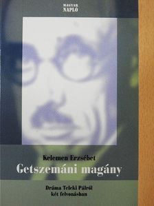 Kelemen Erzsébet - Getszemáni magány [antikvár]