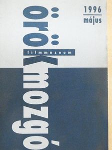 Berkes Ildikó - Örökmozgó filmmúzeum 1996. május [antikvár]