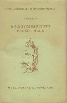 Percy Bysshe Shelley - A megszabadított Prometheus [antikvár]