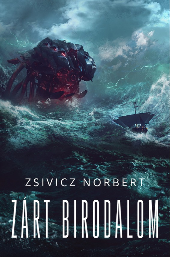 Zsivicz Norbert - Zárt Birodalom [eKönyv: epub, mobi]