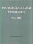 Dr. Lajtha György (főszerk.) - Postamérnöki szolgálat második 50 éve 1938-1988 [antikvár]