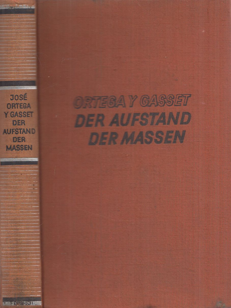 José Ortega y Gasset - Der Aufstand der Massen [antikvár]