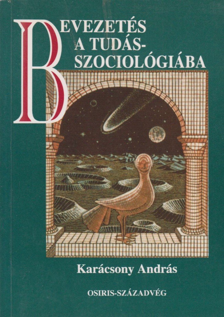 Karácsony András - Bevezetés a tudásszociológiába [antikvár]