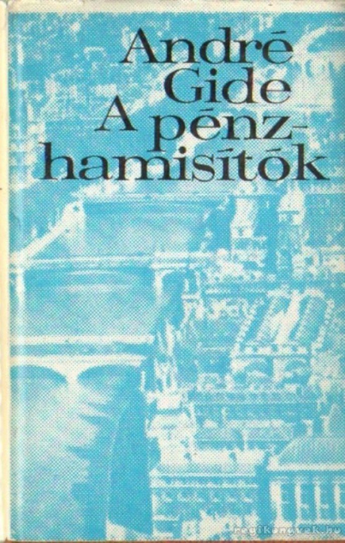 GIDE, ANDRÉ - A pénzhamisítók [antikvár]