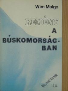 Wim Malgo - Remény a búskomorságban [antikvár]