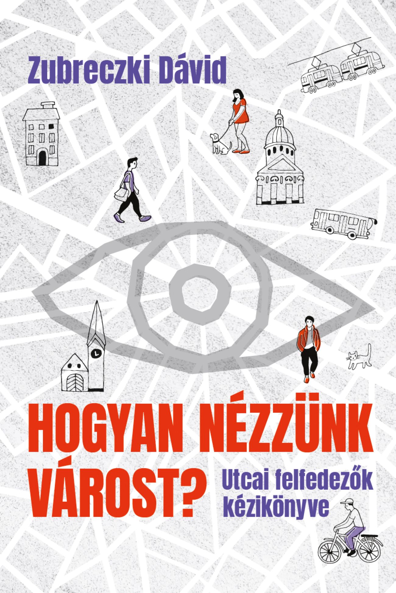 Hogyan nézzünk várost?