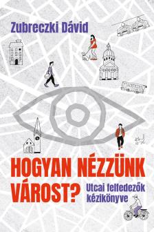 Hogyan nézzünk várost?