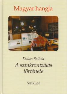 Dallos Szilvia - Magyar hangja... [antikvár]