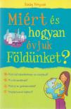 Susan Meredith - Miért és hogyan óvjuk Földünket? [antikvár]