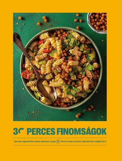 A 30 perces finomságok csapata[szerk.] - 30 perces finomságok [szépséghibás]
