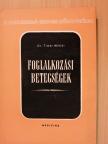 Dr. Timár Miklós - Foglalkozási betegségek [antikvár]