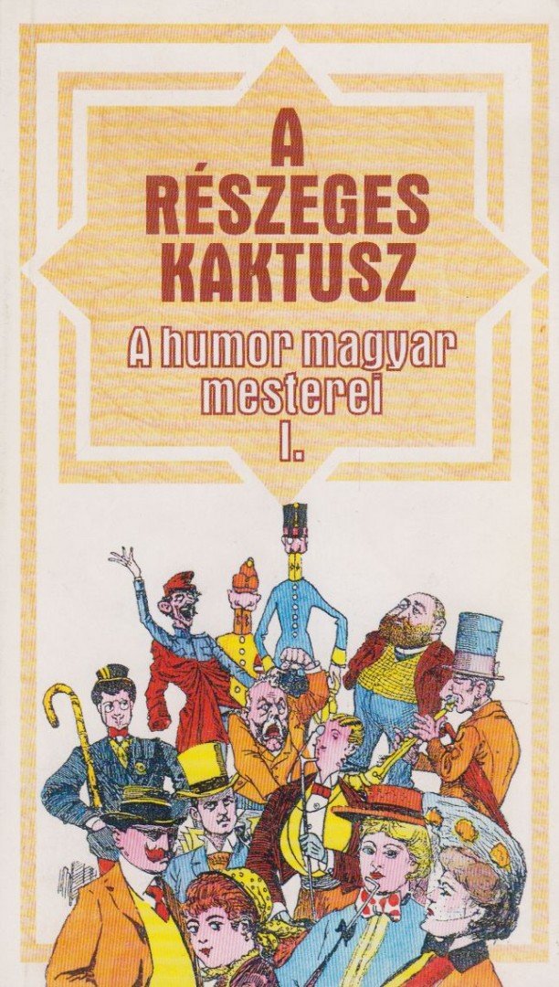 Urbán László - A részeges kaktusz [antikvár]