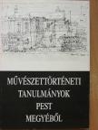Bakonyvári M. Ágnes - Művészettörténeti tanulmányok Pest megyéből [antikvár]