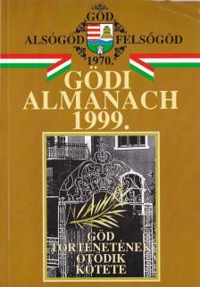 Bátorfi József, Gyüre János - Gödi almanach 1999. [antikvár]