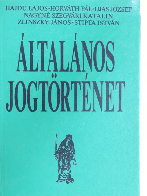 Dr. Nagy Lászlóné - Általános jogtörténet [antikvár]