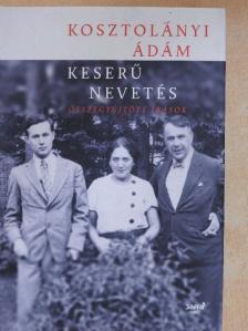 Kosztolányi Ádám - Keserű nevetés [antikvár]
