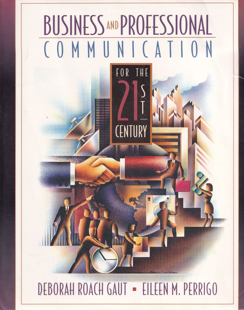 Deborah Roach Gaut, Eileen M. Perrigo - Business and Professional Communication for the 21st Century [antikvár]