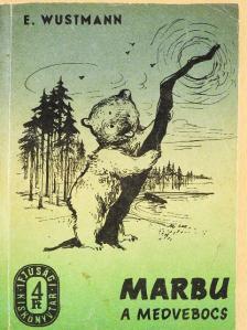 Erich Wustmann - Marbu, a medvebocs [antikvár]