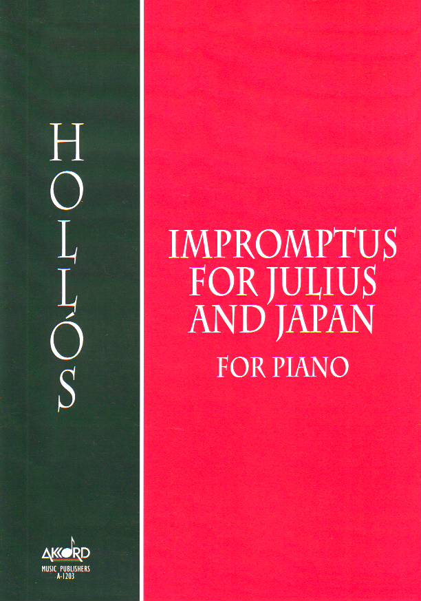 Hollós Máté - IMPROMPTUS FOR JULIUS AND JAPAN FOR PIANO