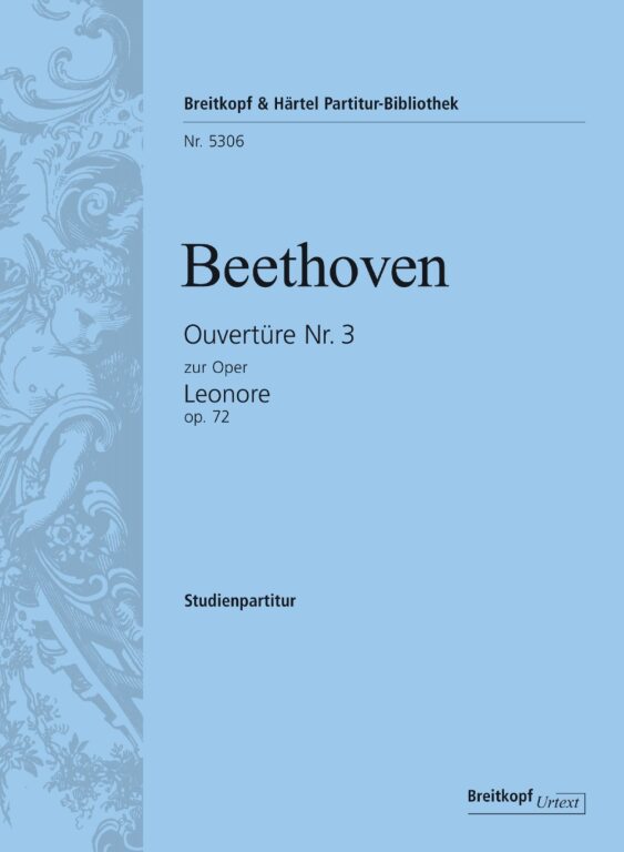 BEETHOVEN - OUVERTÜRE NR.3 ZUR OPER LEONORE OP.72, URTEXT STUDIENPARTITUR