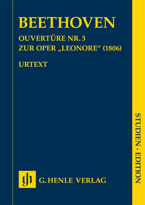 BEETHOVEN - OUVERTÜRE NR.3 ZUR OPER "LEONORE" (1806), STUDIEN EDITION