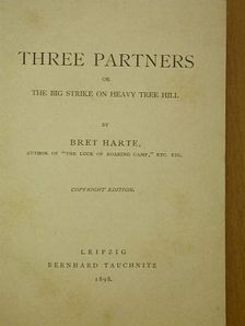 Bret Harte - Three Partners [antikvár]