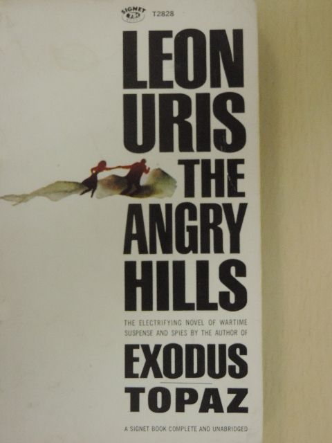 Leon M. Uris - The Angry Hills [antikvár]