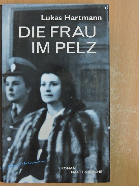 Lukas Hartmann - Die Frau im Pelz [antikvár]