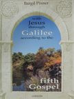Bargil Pixner - With Jesus through Galilee according to the fifth Gospel [antikvár]