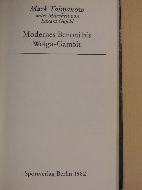Eduard Gufeld - Modernes Benoni bis Wolga-Gambit [antikvár]