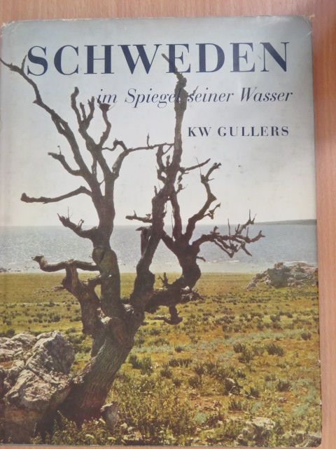 KW Gullers - Schweden im Spiegel seiner Wasser [antikvár]