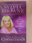 Sylvia Browne - Spiritual Connections [antikvár]