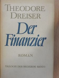 Theodore Dreiser - Der Finanzier [antikvár]