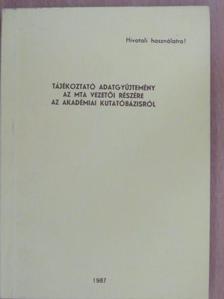 Tájékoztató adatgyűjtemény az MTA vezetői részére az akadémiai kutatóbázisról [antikvár]