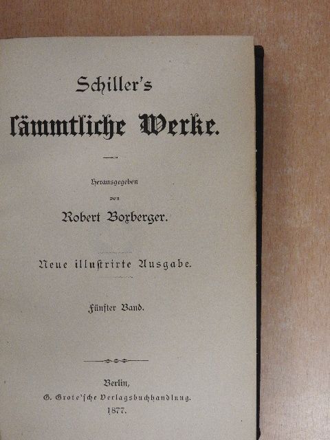 Friedrich Schiller - Schiller's sämmtliche Werke V. (gótbetűs) [antikvár]
