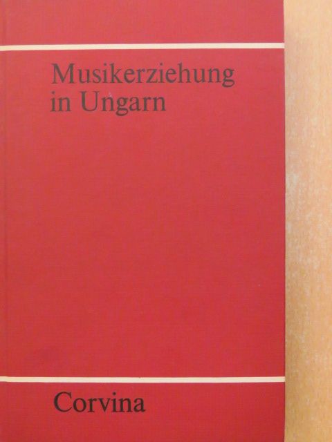 Emil Turcsányi - Musikerziehung in Ungarn [antikvár]