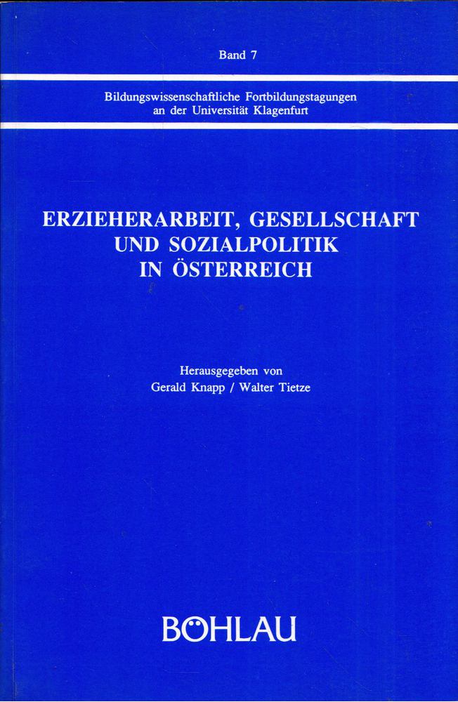 Gerald Knapp, Walter Tietze - Erzieherarbeit, Gesellschaft und Sozialpolitik in Österreich [antikvár]