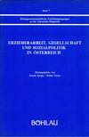 Gerald Knapp, Walter Tietze - Erzieherarbeit, Gesellschaft und Sozialpolitik in Österreich [antikvár]