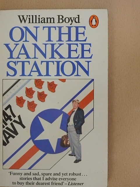 William Boyd - On The Yankee Station [antikvár]