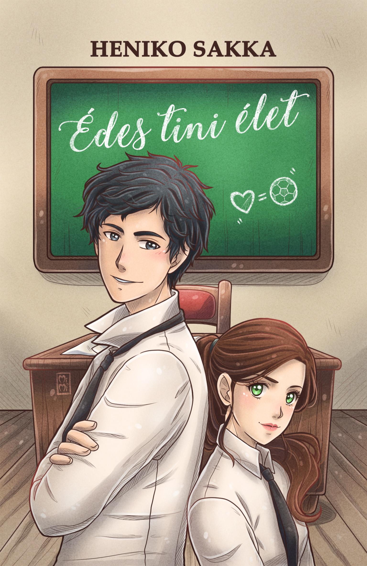 Heniko Sakka - Heniko Sakka - Édes tini élet