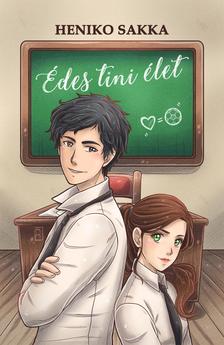 Heniko Sakka - Heniko Sakka - Édes tini élet