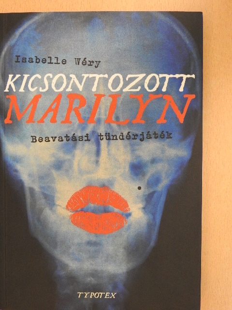 Isabelle Wéry - Kicsontozott Marilyn [antikvár]