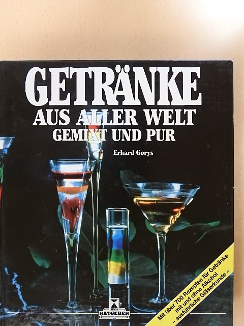 Erhard Gorys - Getränke aus aller Welt [antikvár]