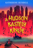 Katherine Rundell - A Hudson kastély kincse [eKönyv: epub, mobi]