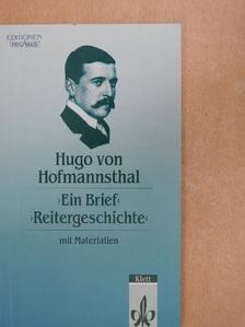 Hugo von Hofmannsthal - Ein Brief - Reitergeschichte [antikvár]