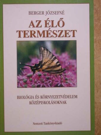 Berger Józsefné - Az élő természet [antikvár]