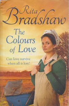Rita Bradshaw - The Colours of Love [antikvár]